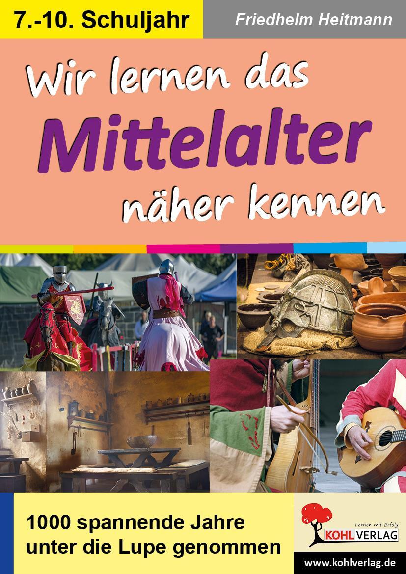 Cover: 9783966240109 | Wir lernen das Mittelalter näher kennen | Friedhelm Heitmann | Buch
