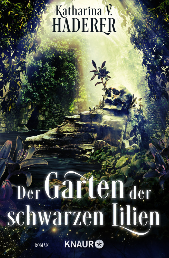 Cover: 9783426525265 | Der Garten der schwarzen Lilien | Roman | Katharina V. Haderer | Buch