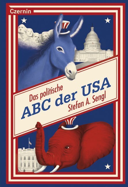 Cover: 9783707606980 | Das politische ABC der USA | Stefan A. Sengl | Taschenbuch | 165 S.