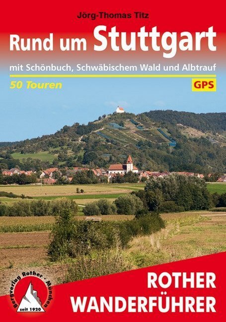 Cover: 9783763343553 | Rother Wanderführer Rund um Stuttgart | Jörg-Thomas Titz | Taschenbuch