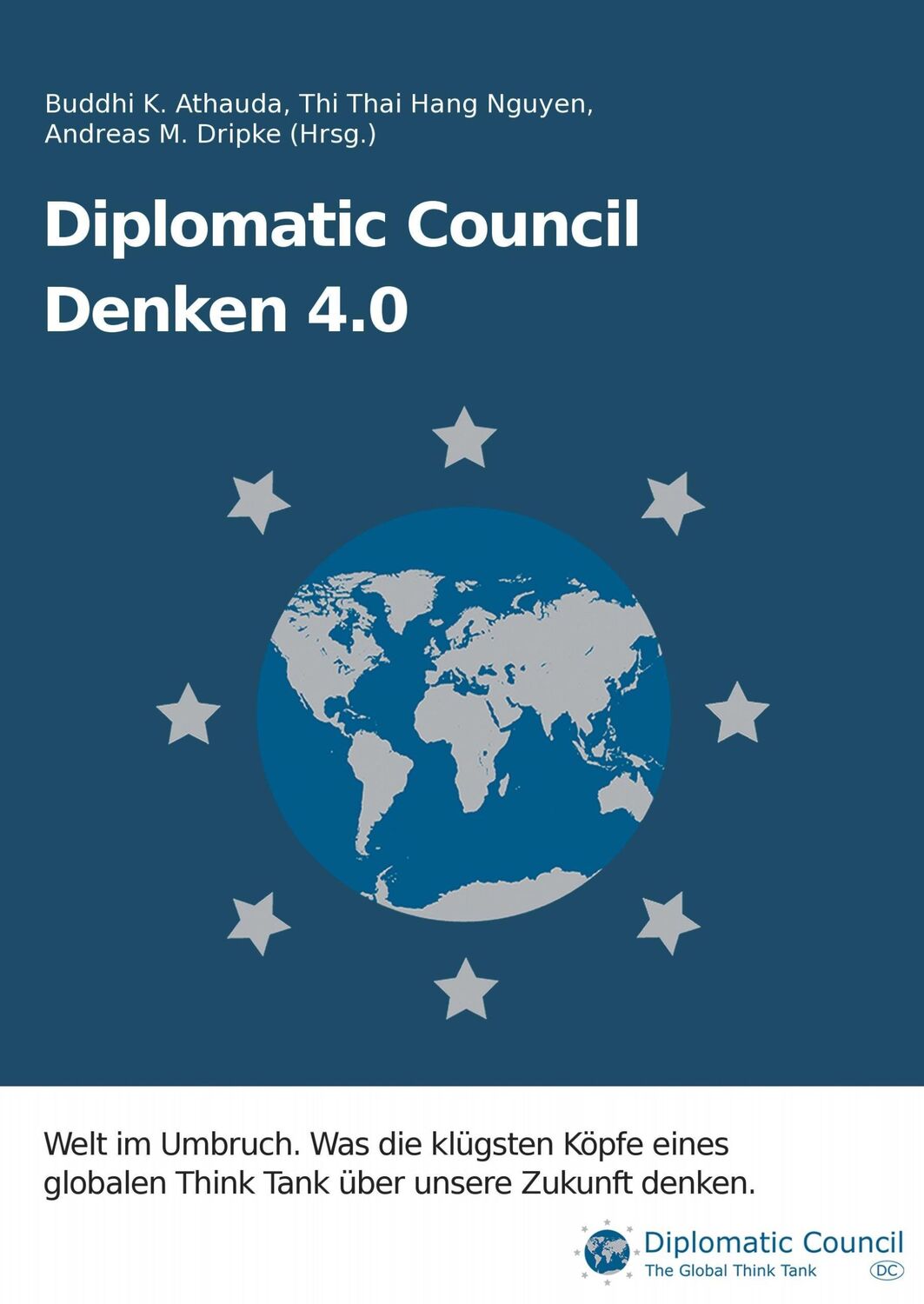 Cover: 9783947818006 | Diplomatic Council: Denken 4.0 | Buddhi K. Athauda (u. a.) | Buch