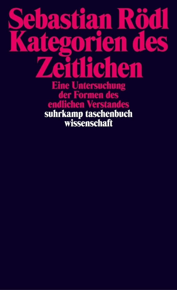 Cover: 9783518293485 | Kategorien des Zeitlichen | Sebastian Rödl | Taschenbuch | Suhrkamp