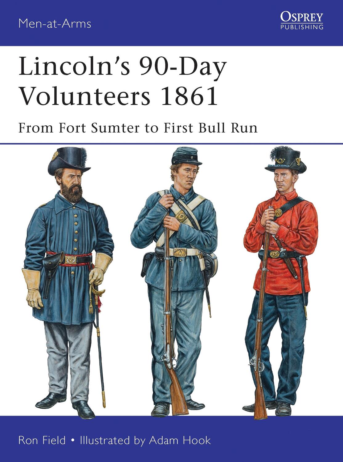 Cover: 9781780969183 | Lincoln's 90-Day Volunteers 1861: From Fort Sumter to First Bull Run
