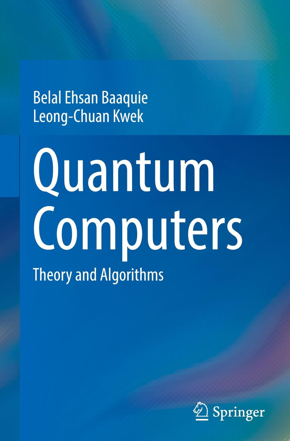 Cover: 9789811975165 | Quantum Computers | Theory and Algorithms | Leong-Chuan Kwek (u. a.)