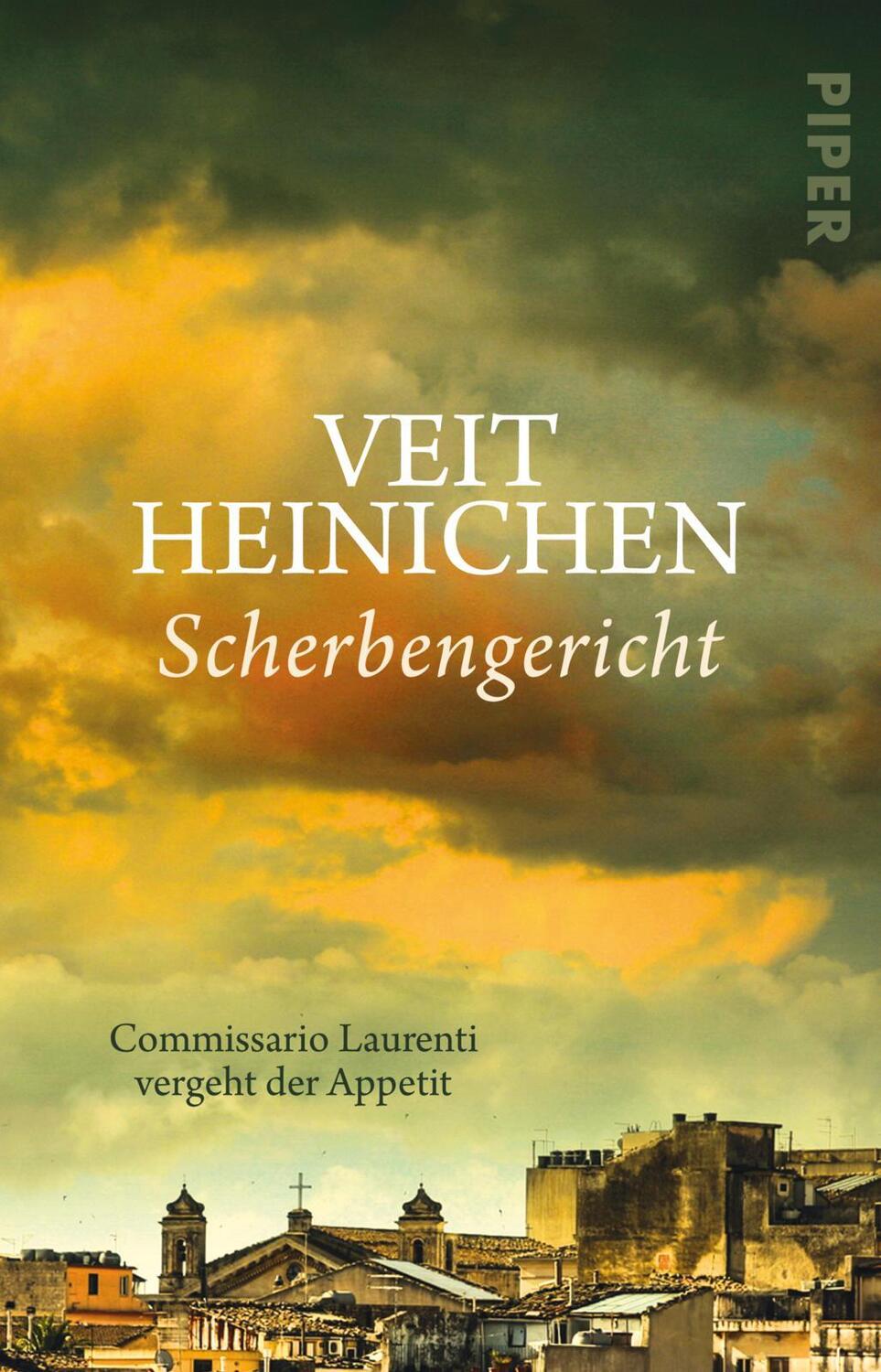Cover: 9783492314138 | Scherbengericht | Commissario Laurenti vergeht der Appetit | Heinichen