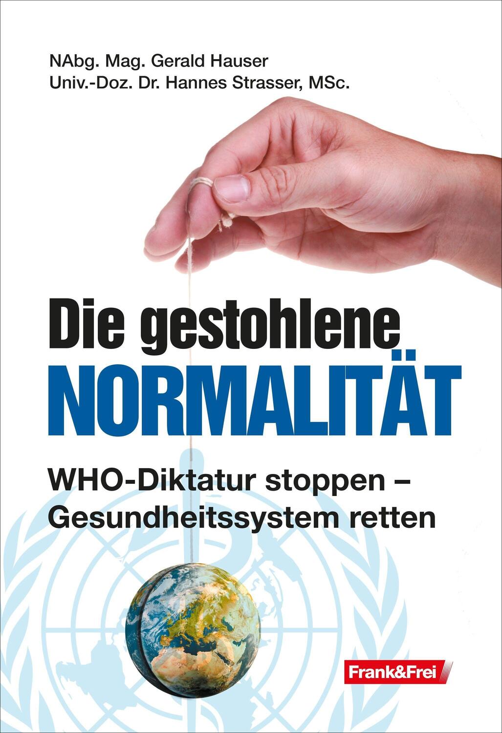 Cover: 9783903236752 | Die gestohlene Normalität | Gerald Hauser (u. a.) | Taschenbuch | 2023
