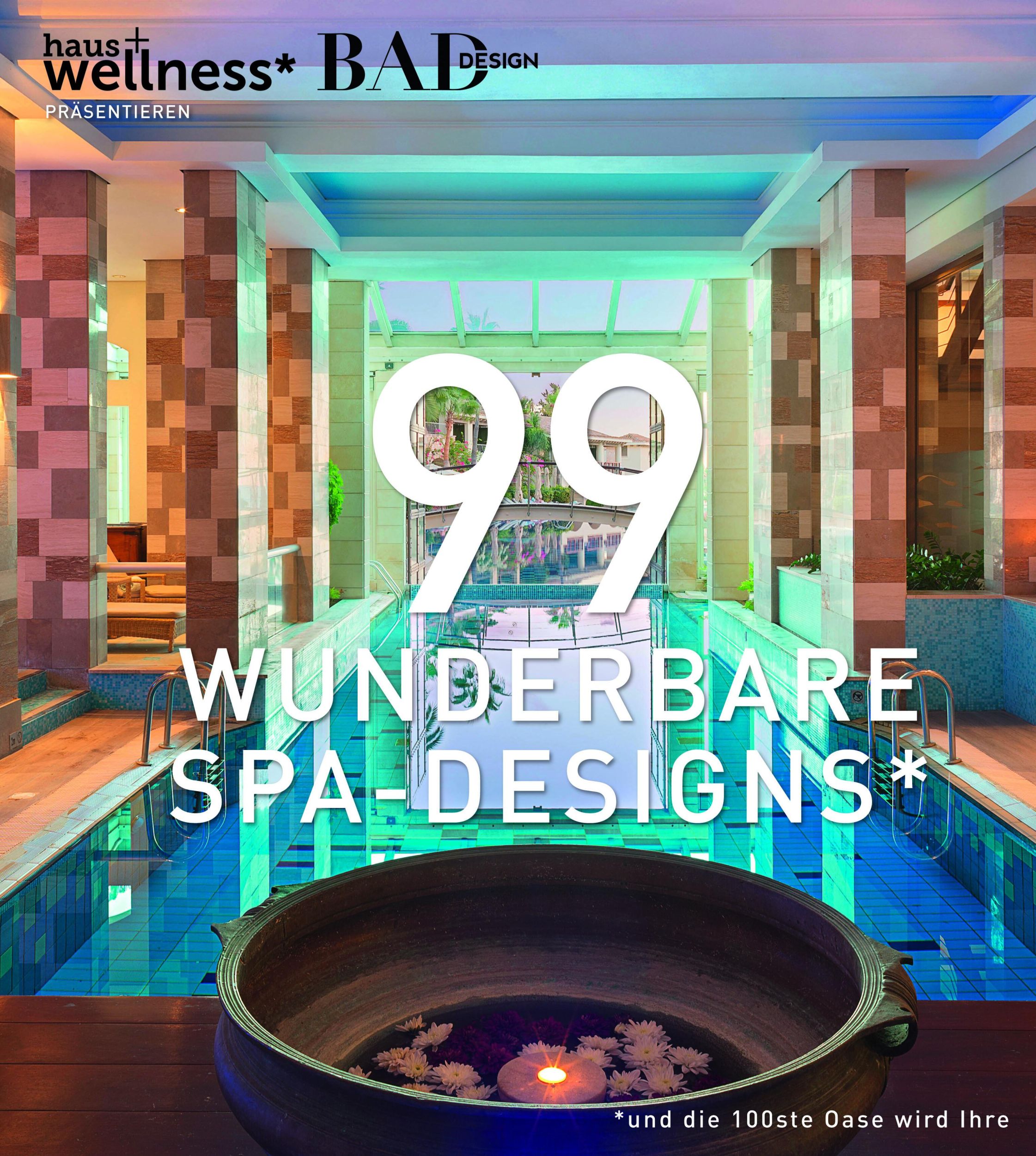 Cover: 9783982050430 | 99 WUNDERBARE SPA-DESIGNS (und die 100ste Oase wird Ihre) | Heinemann