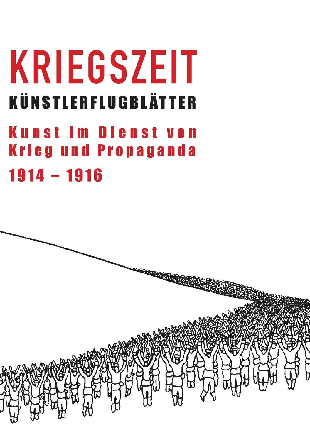 Cover: 9783735793843 | Kriegszeit | Kunst im Dienst von Krieg und Propaganda | Brakensiek