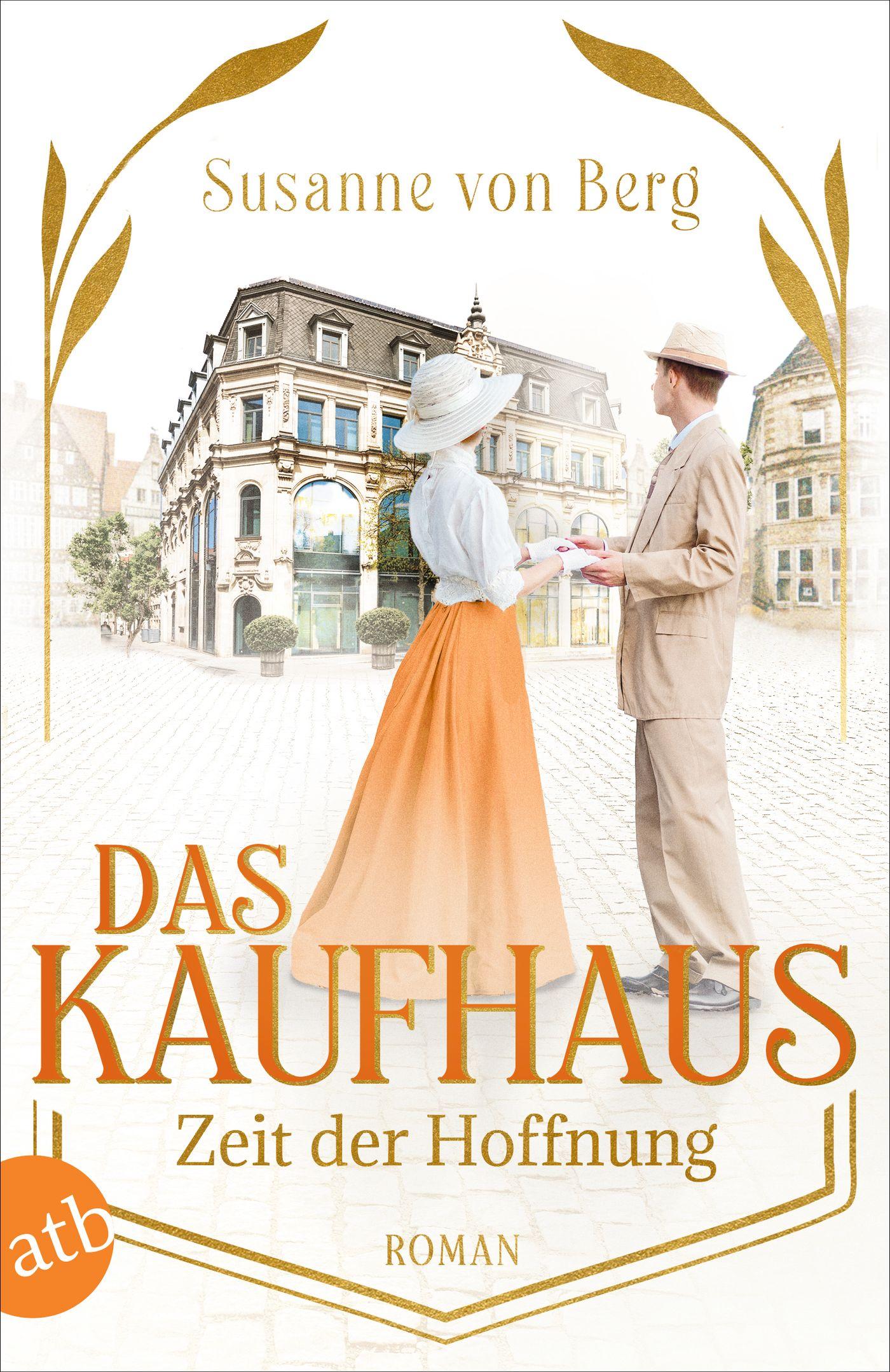 Cover: 9783746641508 | Das Kaufhaus - Zeit der Hoffnung | Roman | Susanne von Berg | Buch