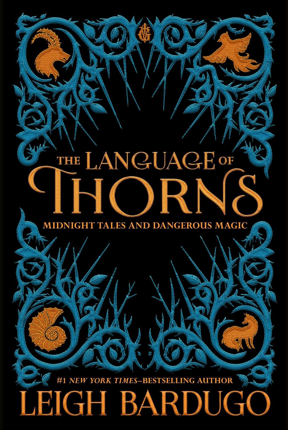 Cover: 9781250122520 | The Language of Thorns: Midnight Tales and Dangerous Magic | Bardugo
