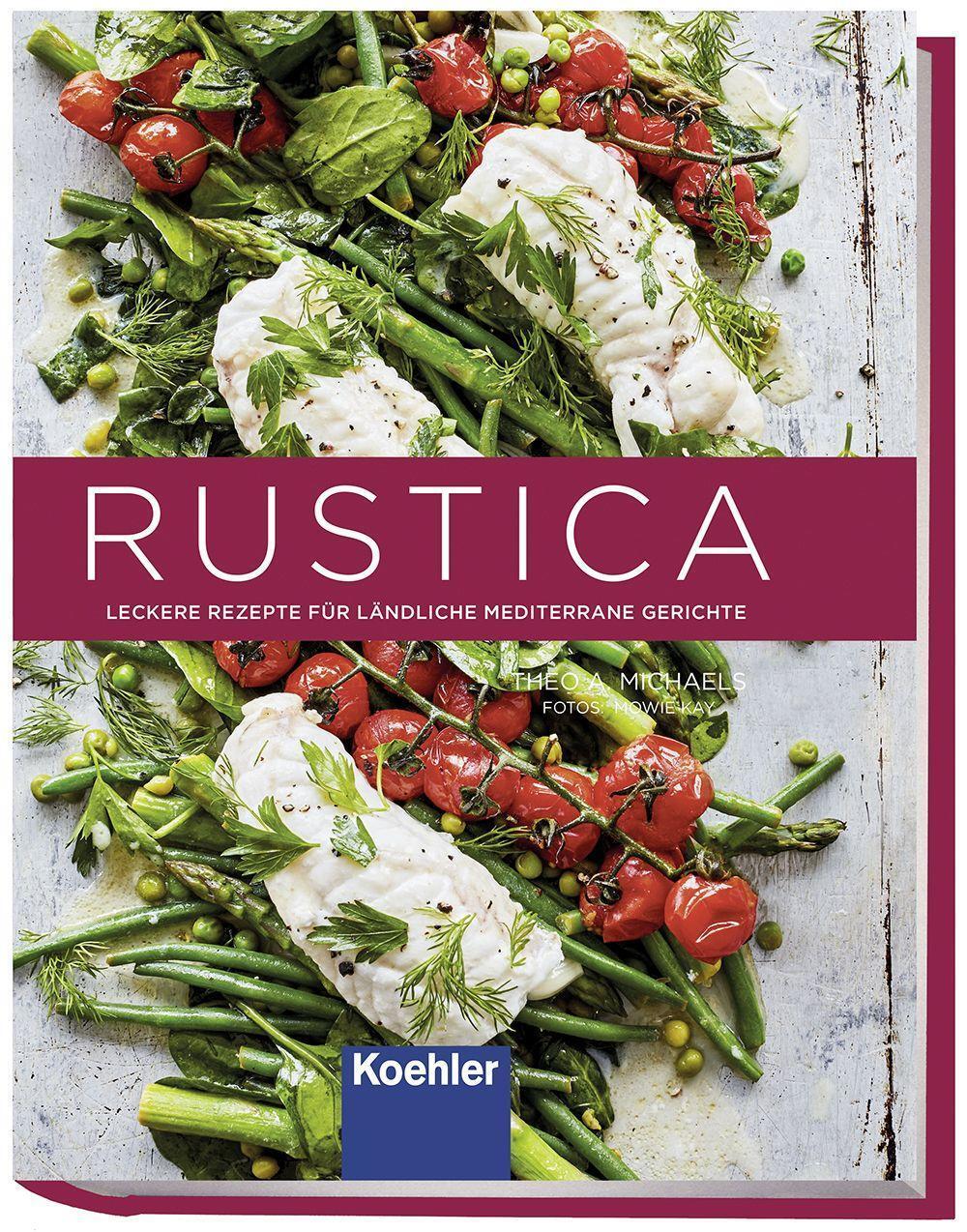 Cover: 9783782215121 | RUSTICA | Leckere Rezepte für ländliche mediterrane Gerichte | Buch