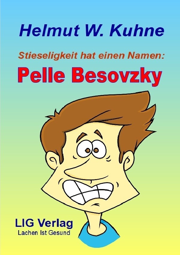 Cover: 9783819022067 | Pelle Besovzky | Stieseligkeit hat einen Namen | Helmut Willi Kuhne