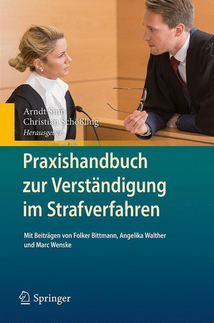 Cover: 9783662489758 | Praxishandbuch zur Verständigung im Strafverfahren | Schößling (u. a.)