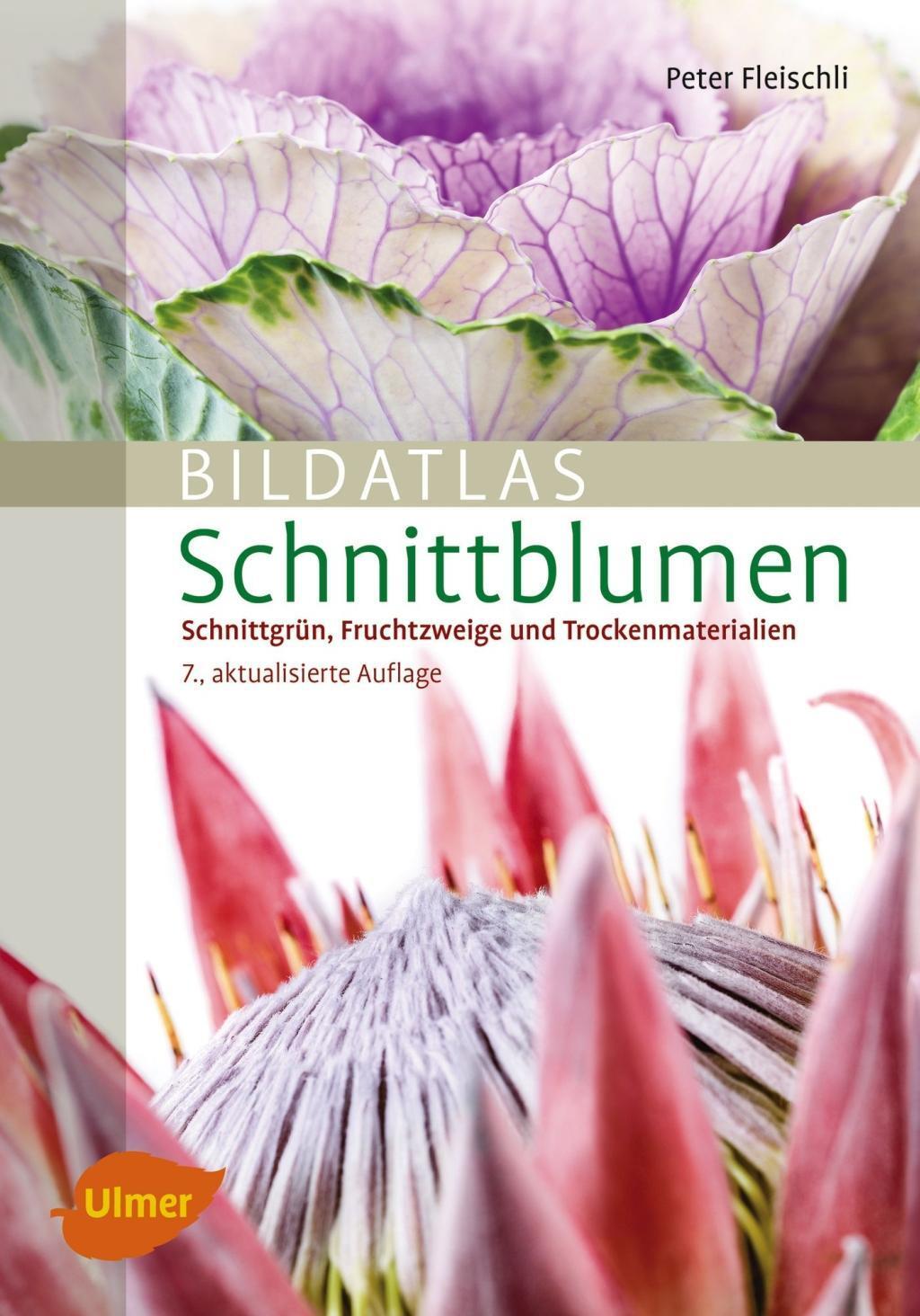 Cover: 9783818601140 | Bildatlas Schnittblumen | Peter Fleischli | Buch | Bildatlanten | 2017