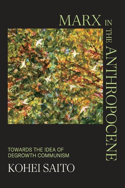 Cover: 9781009366182 | Marx in the Anthropocene: Towards the Idea of Degrowth Communism