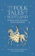 Cover: 9781841586946 | The Folk Tales of Scotland | William Montgomerie | Buch | Englisch