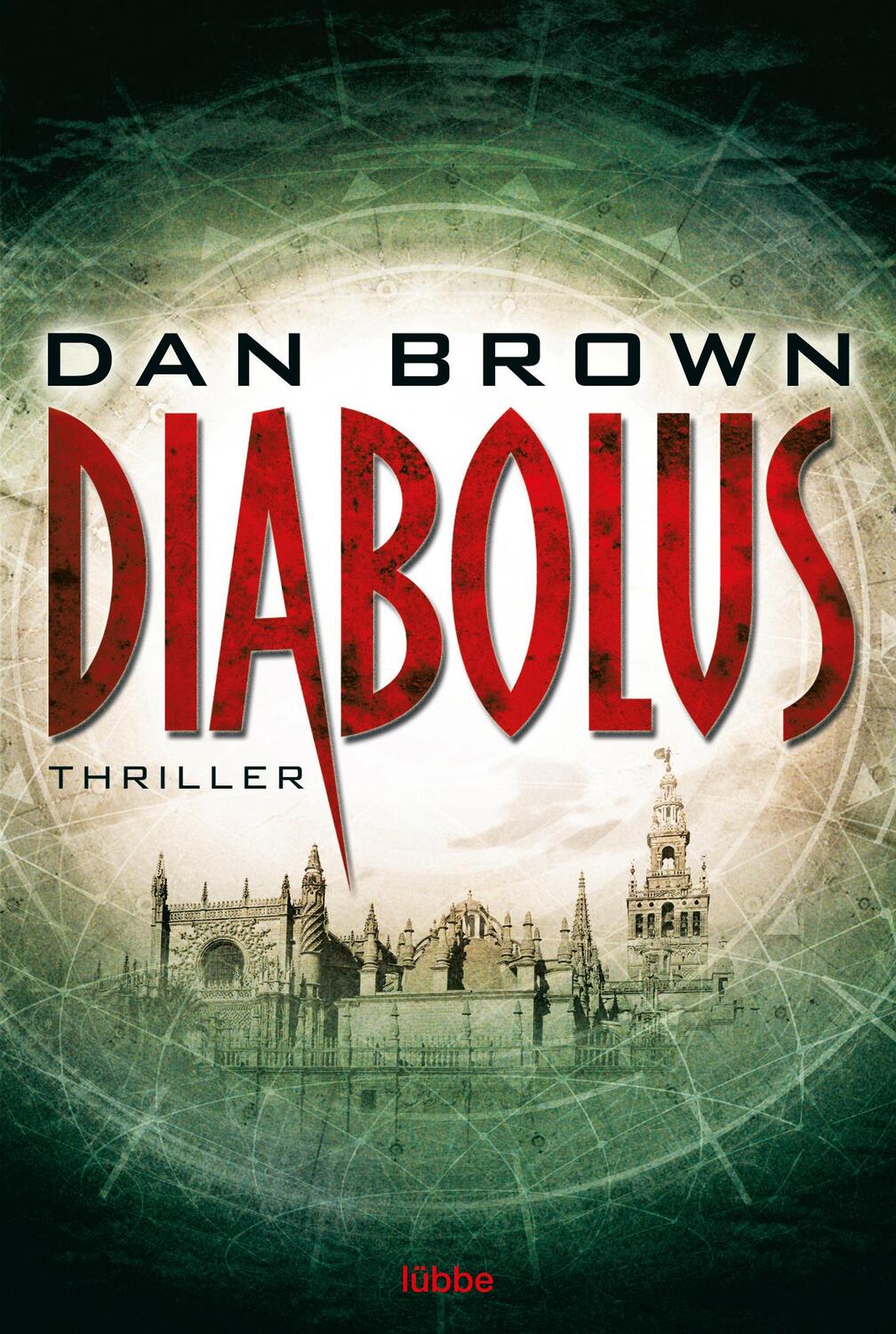Cover: 9783404175031 | Diabolus | Dan Brown | Taschenbuch | 528 S. | Deutsch | 2016 | Lübbe