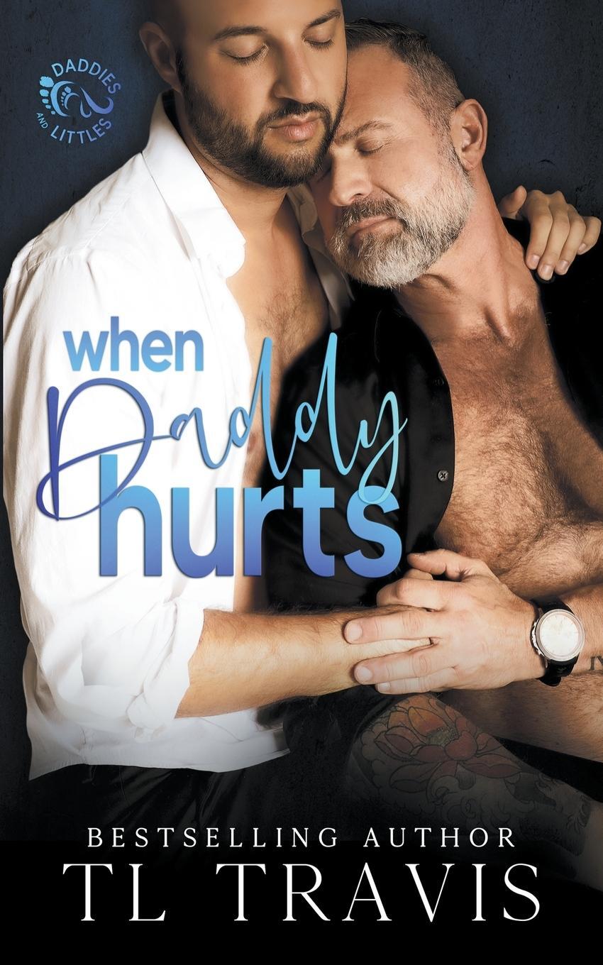 Cover: 9798223011743 | When Daddy Hurts | Tl Travis | Taschenbuch | Paperback | Englisch