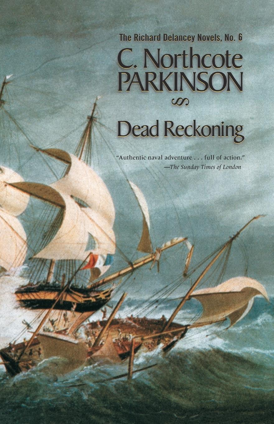 Cover: 9781590130384 | Dead Reckoning | C. Northcote Parkinson | Taschenbuch | Paperback