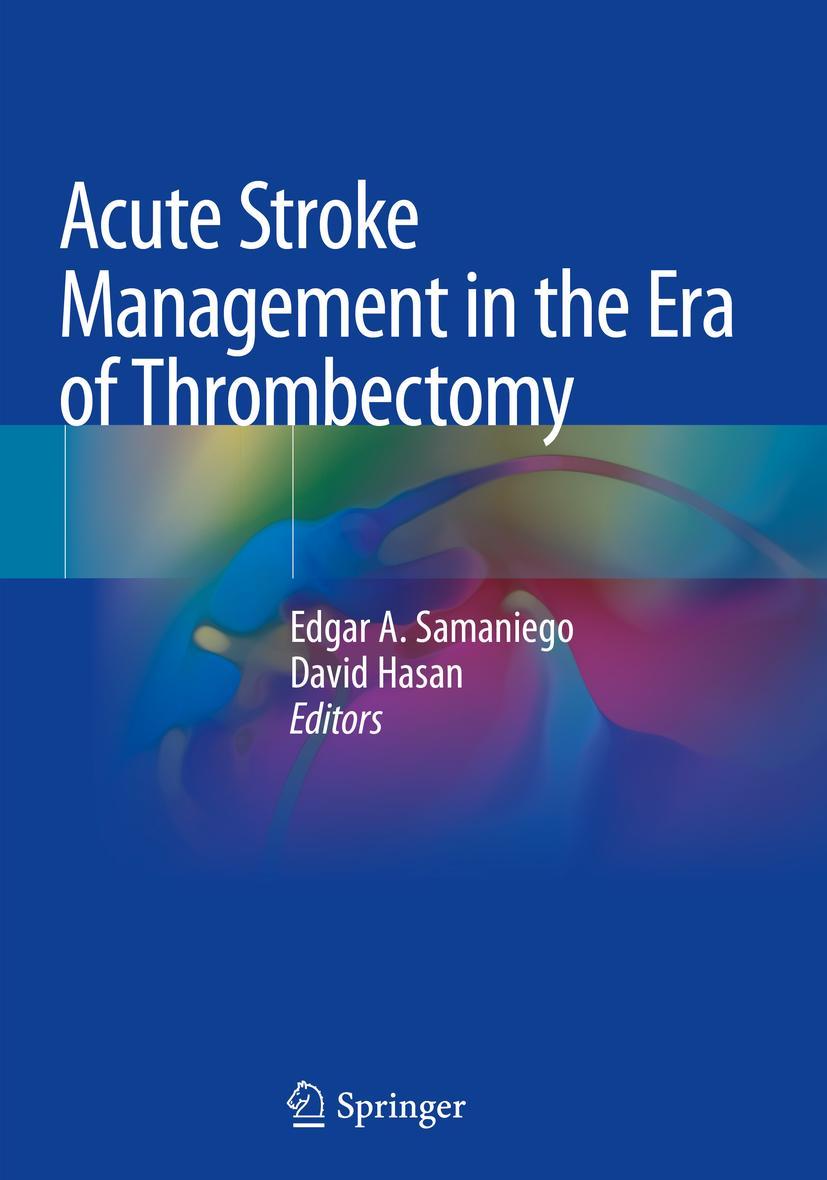 Cover: 9783030175375 | Acute Stroke Management in the Era of Thrombectomy | Hasan (u. a.)