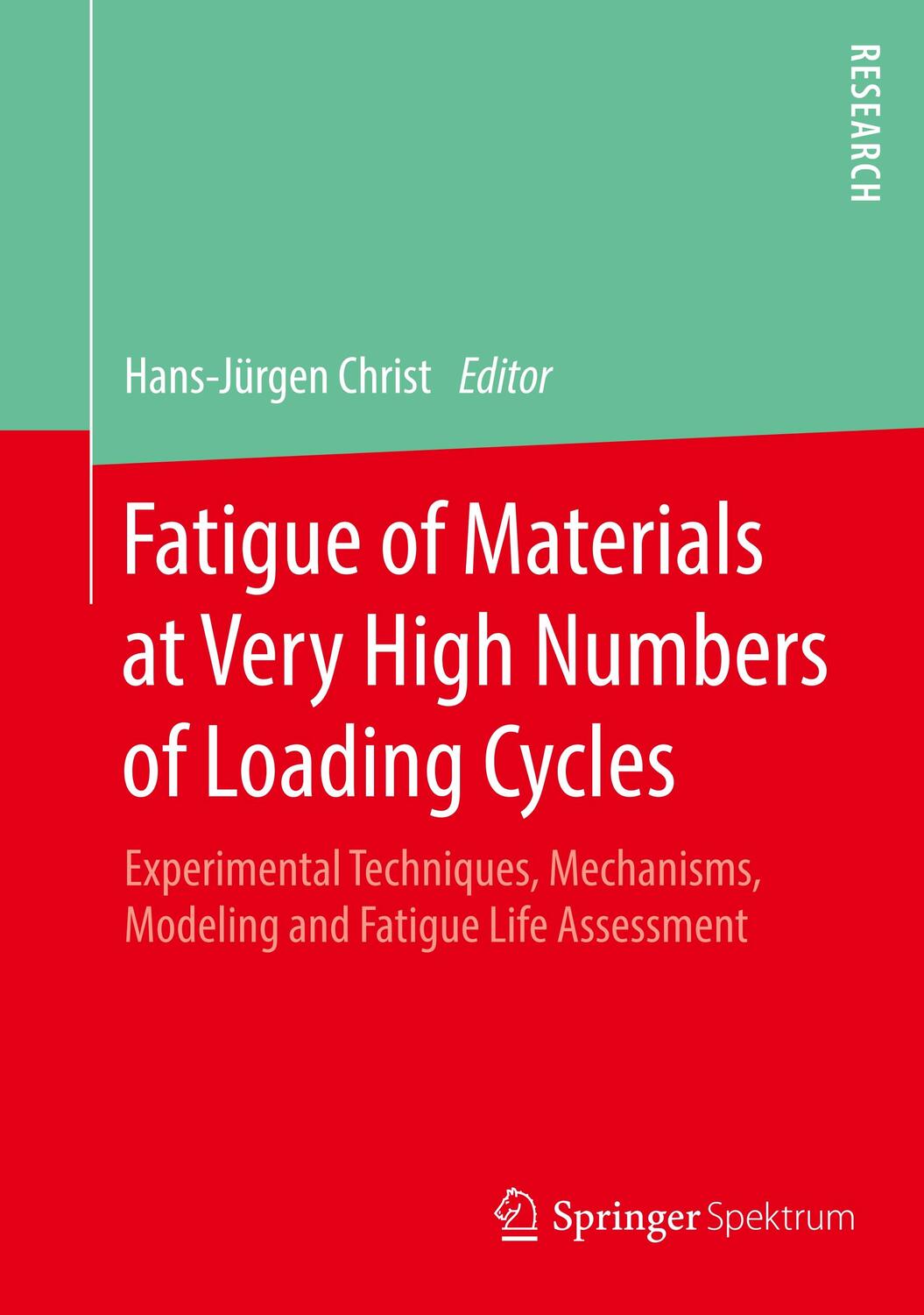 Cover: 9783658245306 | Fatigue of Materials at Very High Numbers of Loading Cycles | Christ