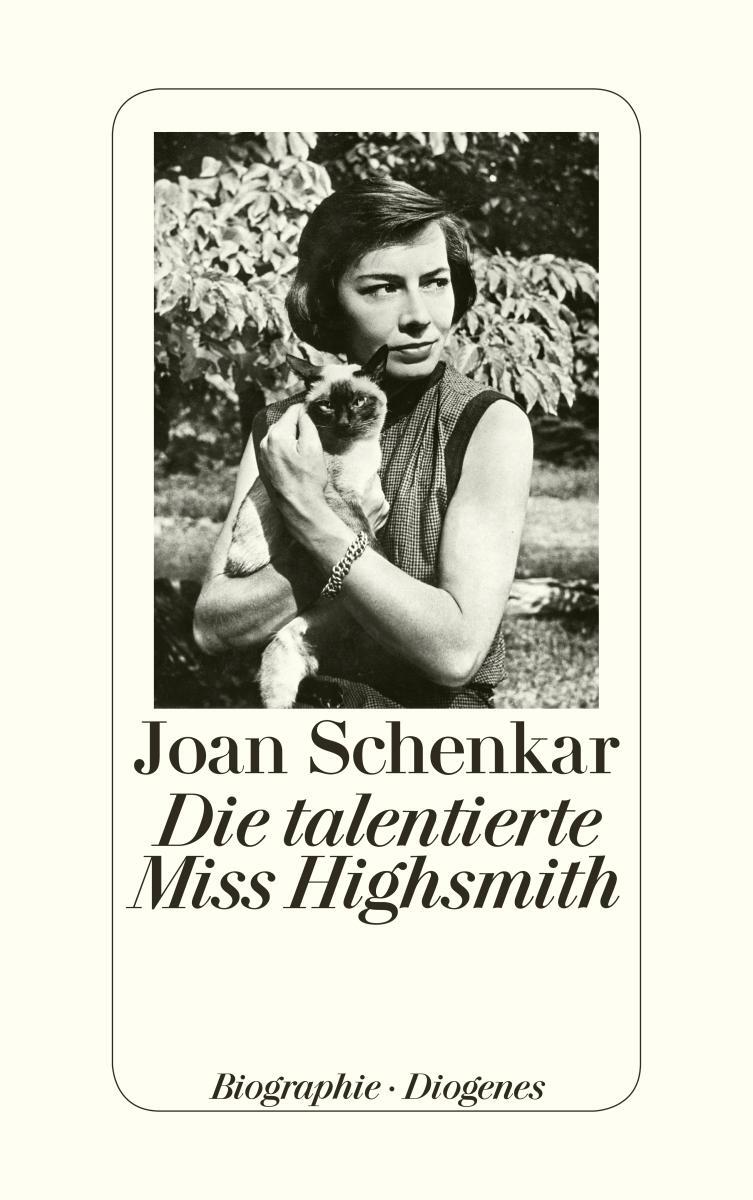 Cover: 9783257068986 | Die talentierte Miss Highsmith | Mit einem Bildteil | Joan Schenkar