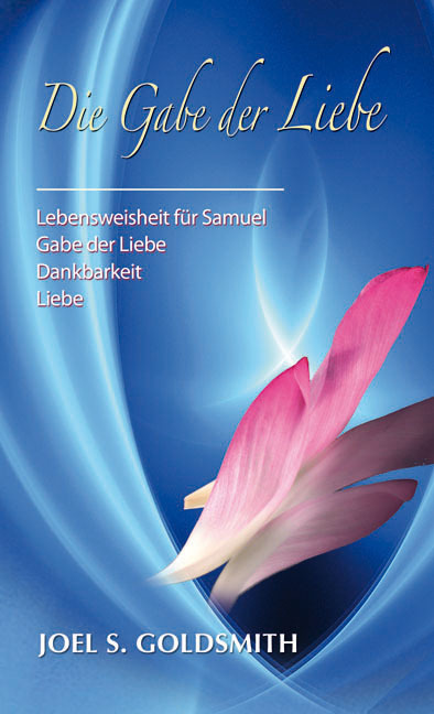 Cover: 9783796401930 | Die Gabe der Liebe | Joel S. Goldsmith | Buch | 2008