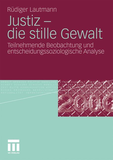Cover: 9783531181677 | Justiz - die stille Gewalt | Rüdiger Lautmann | Taschenbuch | 243 S.