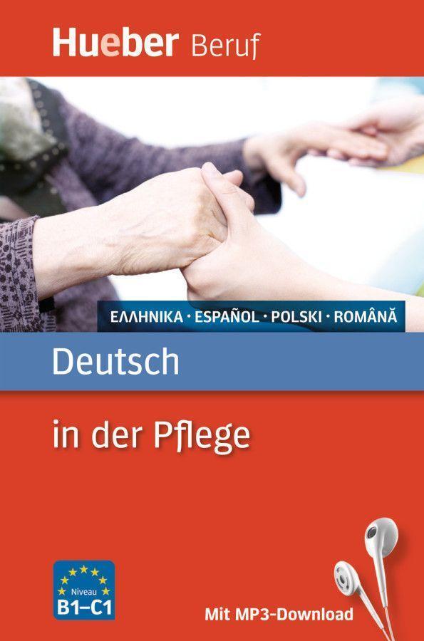 Cover: 9783190074761 | Berufssprachführer: Deutsch in der Pflege | Angelika Gajkowski (u. a.)