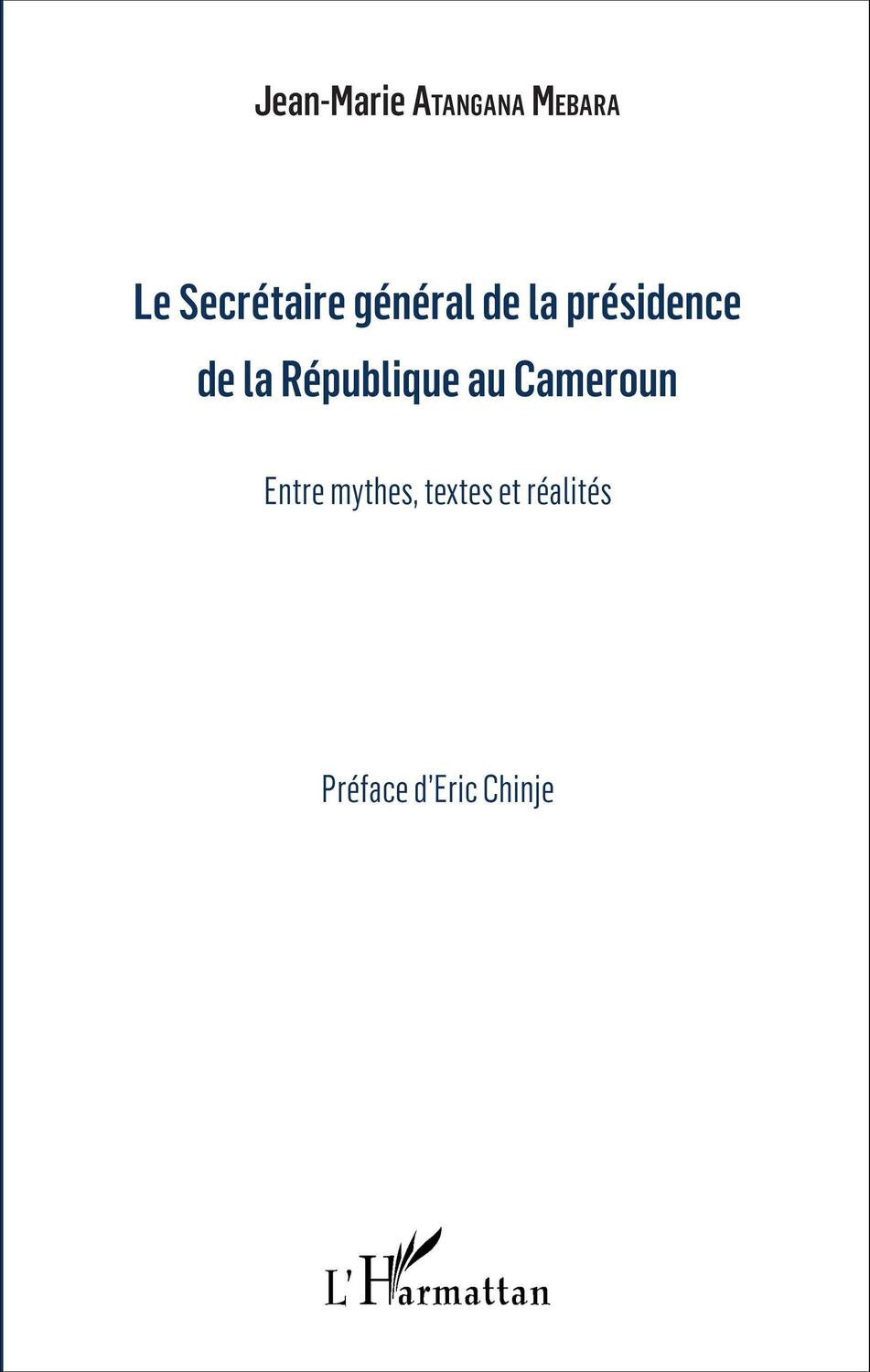 Cover: 9782343084169 | Le Secrétaire général de la présidence de la République du Cameroun