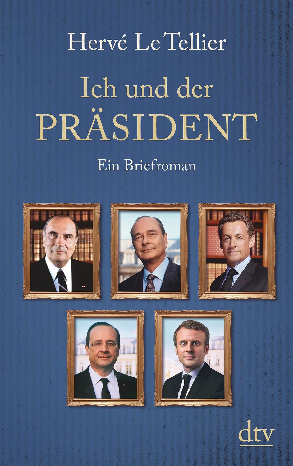 Cover: 9783423146265 | Ich und der Präsident | Ein Briefroman | Hervé Le Tellier | Buch