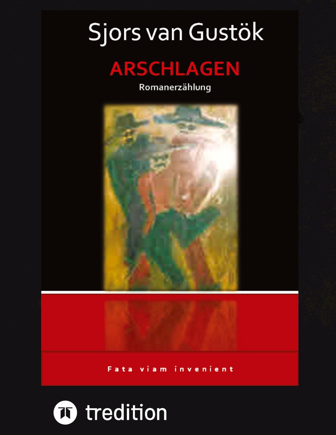 Cover: 9783347539723 | Arschlagen | Romanerzählung | Sjors van Gustök | Taschenbuch | 160 S.