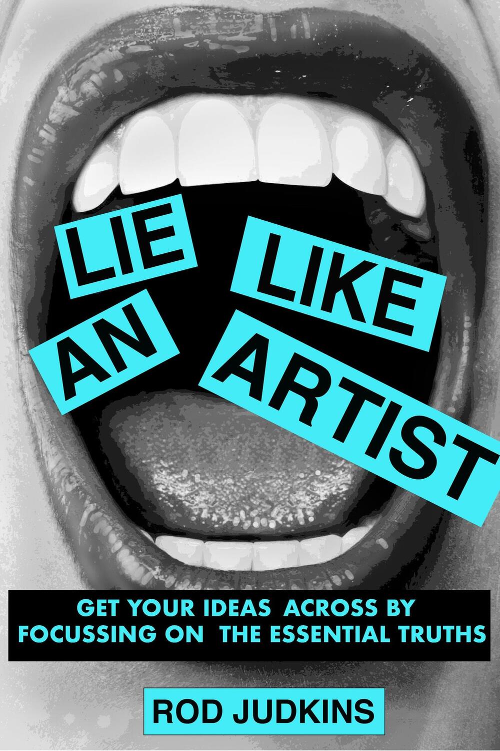 Cover: 9789063697075 | Lie Like an Artist | Rod Judkins | Taschenbuch | 124 S. | Englisch