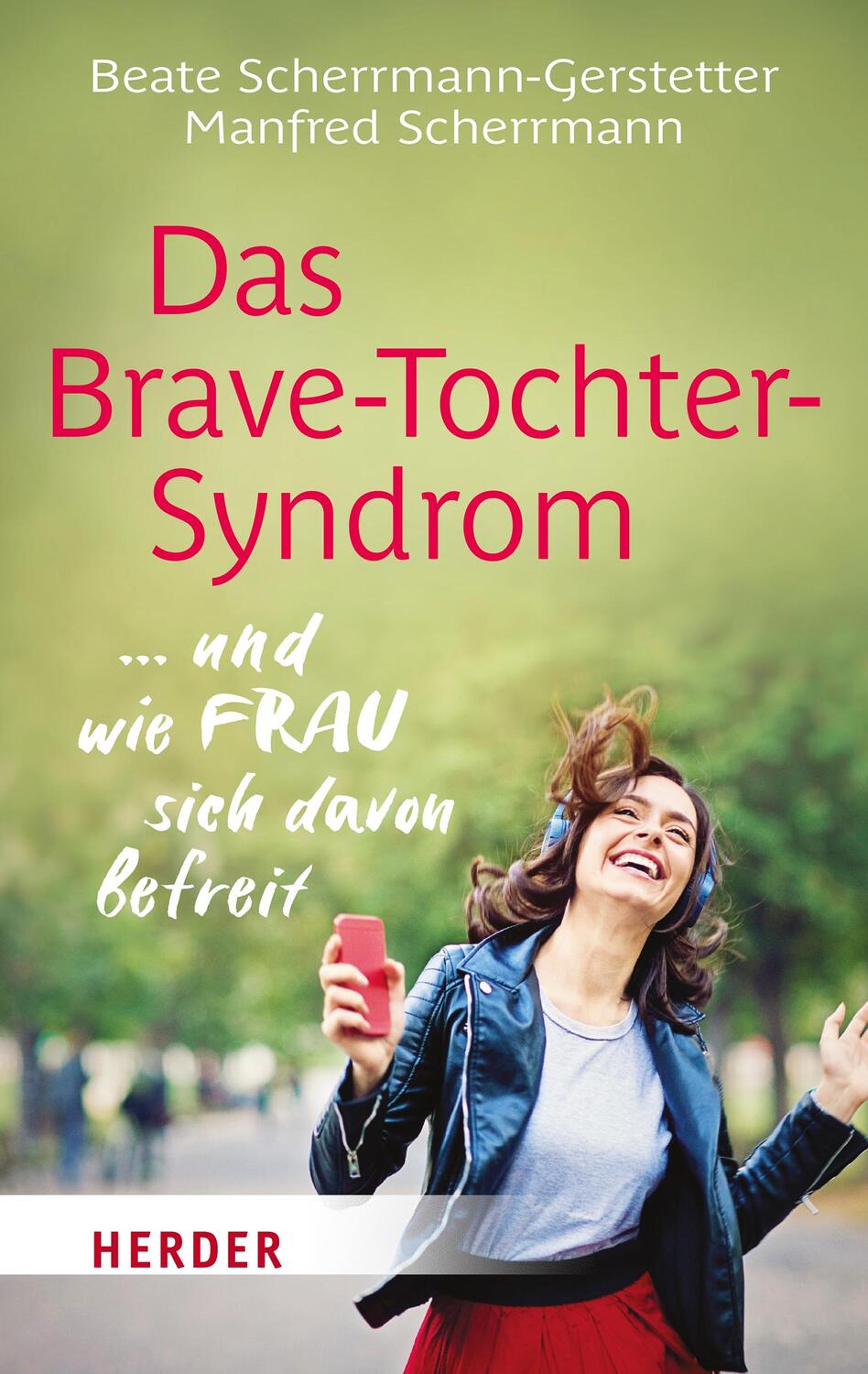 Cover: 9783451033759 | Das Brave-Tochter-Syndrom | ... und wie Frau sich davon befreit | Buch