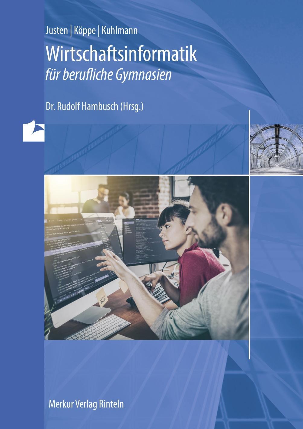 Cover: 9783812008051 | Wirtschaftsinformatik für berufliche Gymnasien | Stefan Justen (u. a.)