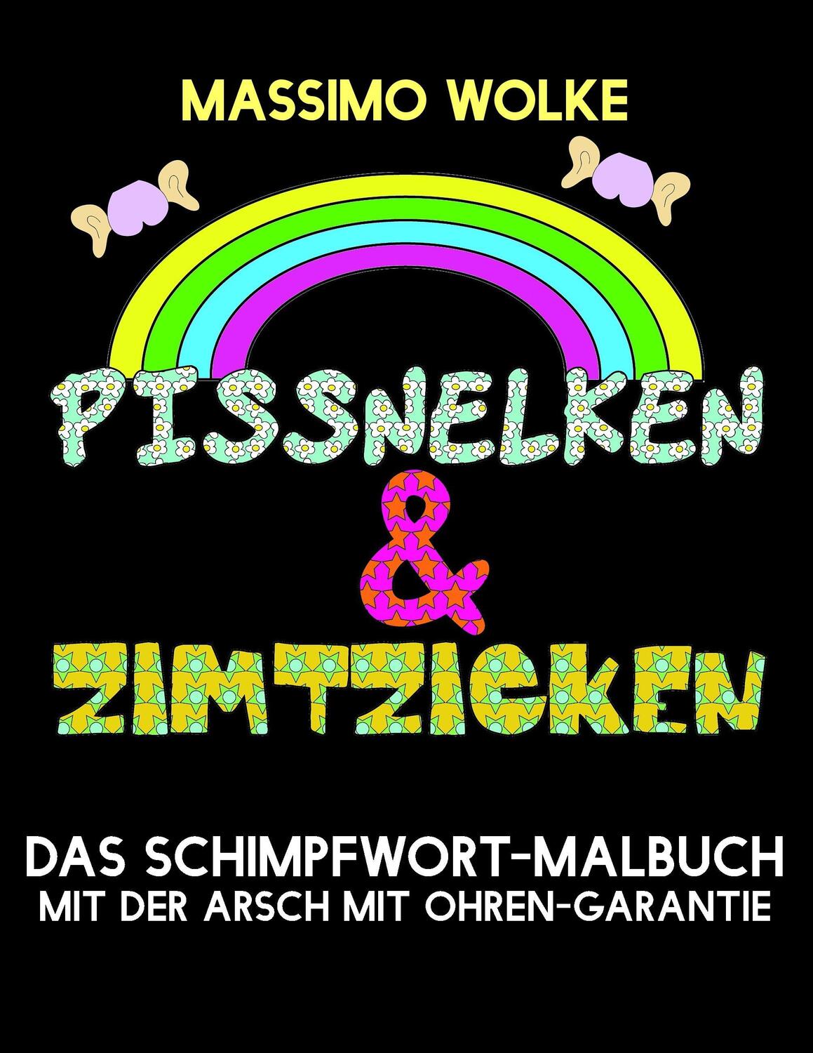 Cover: 9783739249483 | Pissnelken & Zimtzicken - Das Schimpfwort-Malbuch mit der Arsch mit...