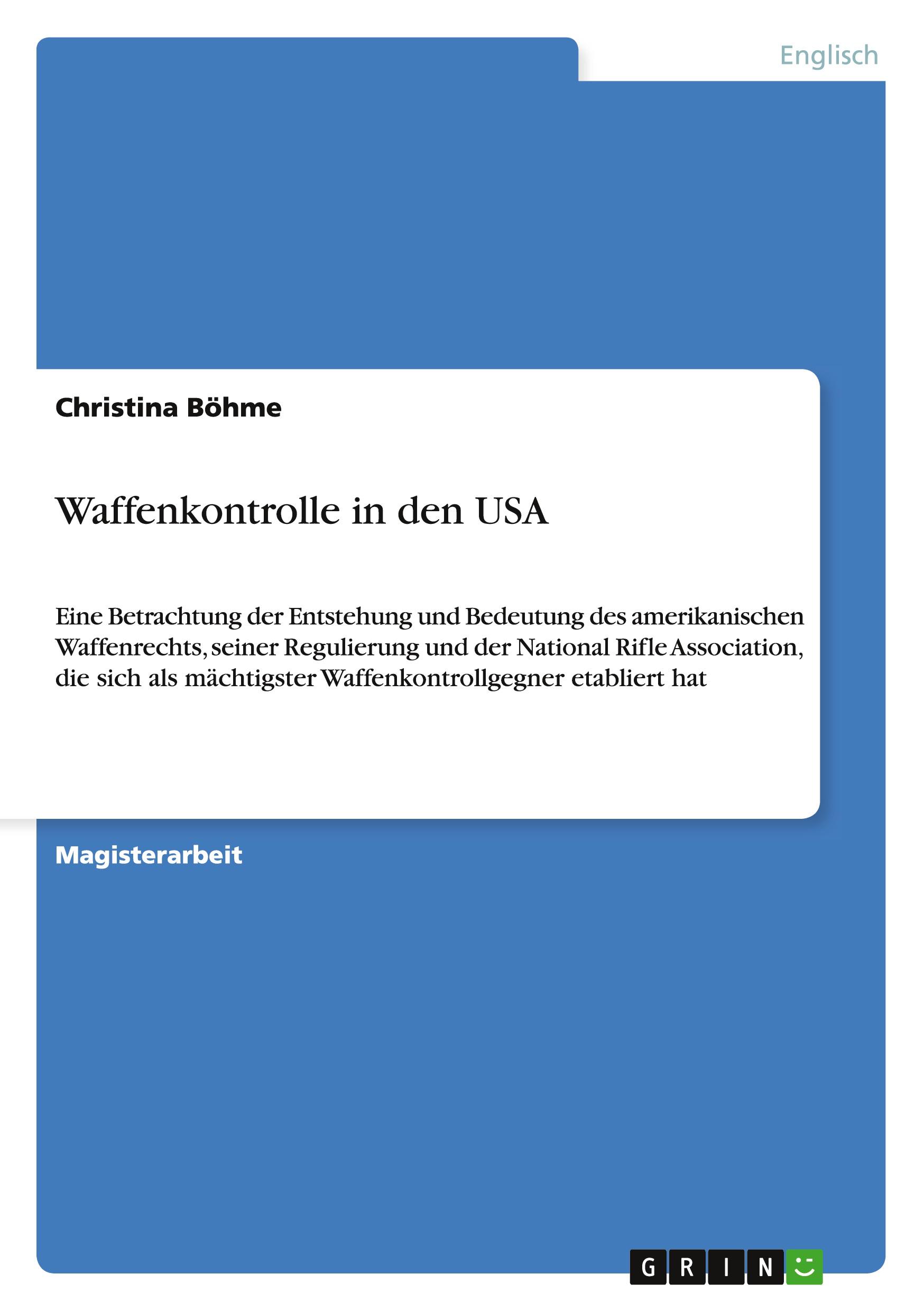 Cover: 9783656109921 | Waffenkontrolle in den USA | Christina Böhme | Taschenbuch | 120 S.