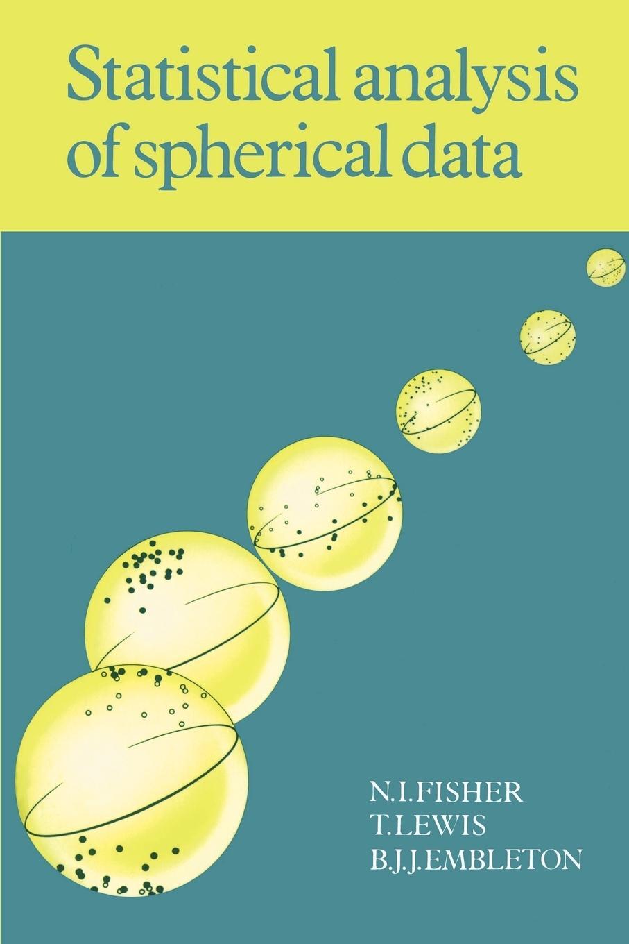Cover: 9780521456999 | Statistical Analysis of Spherical Data | N. I. Fisher | Taschenbuch
