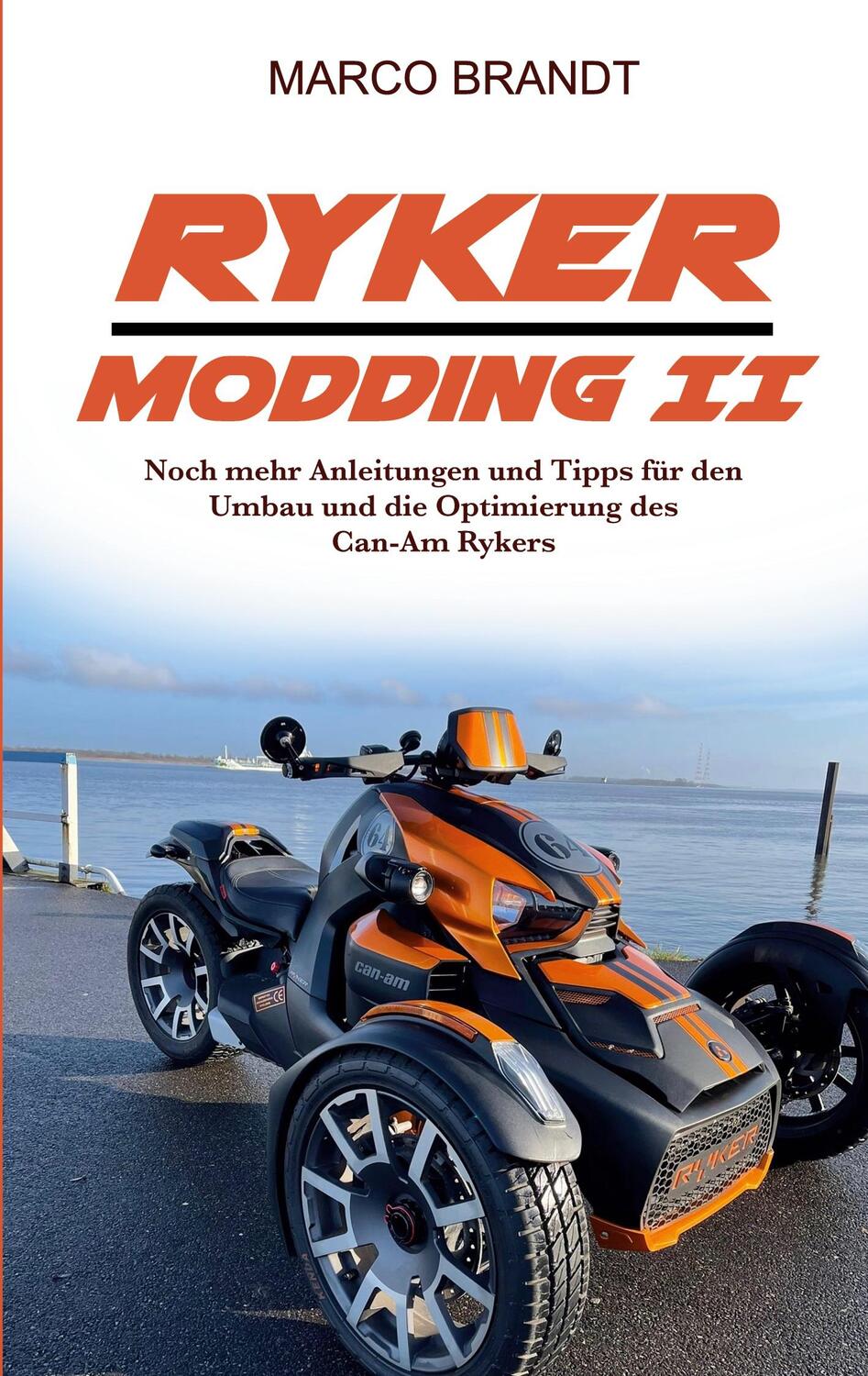 Cover: 9783755774006 | RYKER Modding II | Weitere Tipps und Tricks rund um den Can-Am RYKER