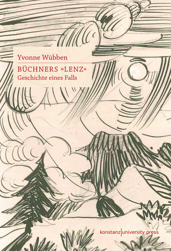 Cover: 9783835390805 | Büchners 'Lenz' | Geschichte eines Falls | Yvonne Wübben | Buch | 2016
