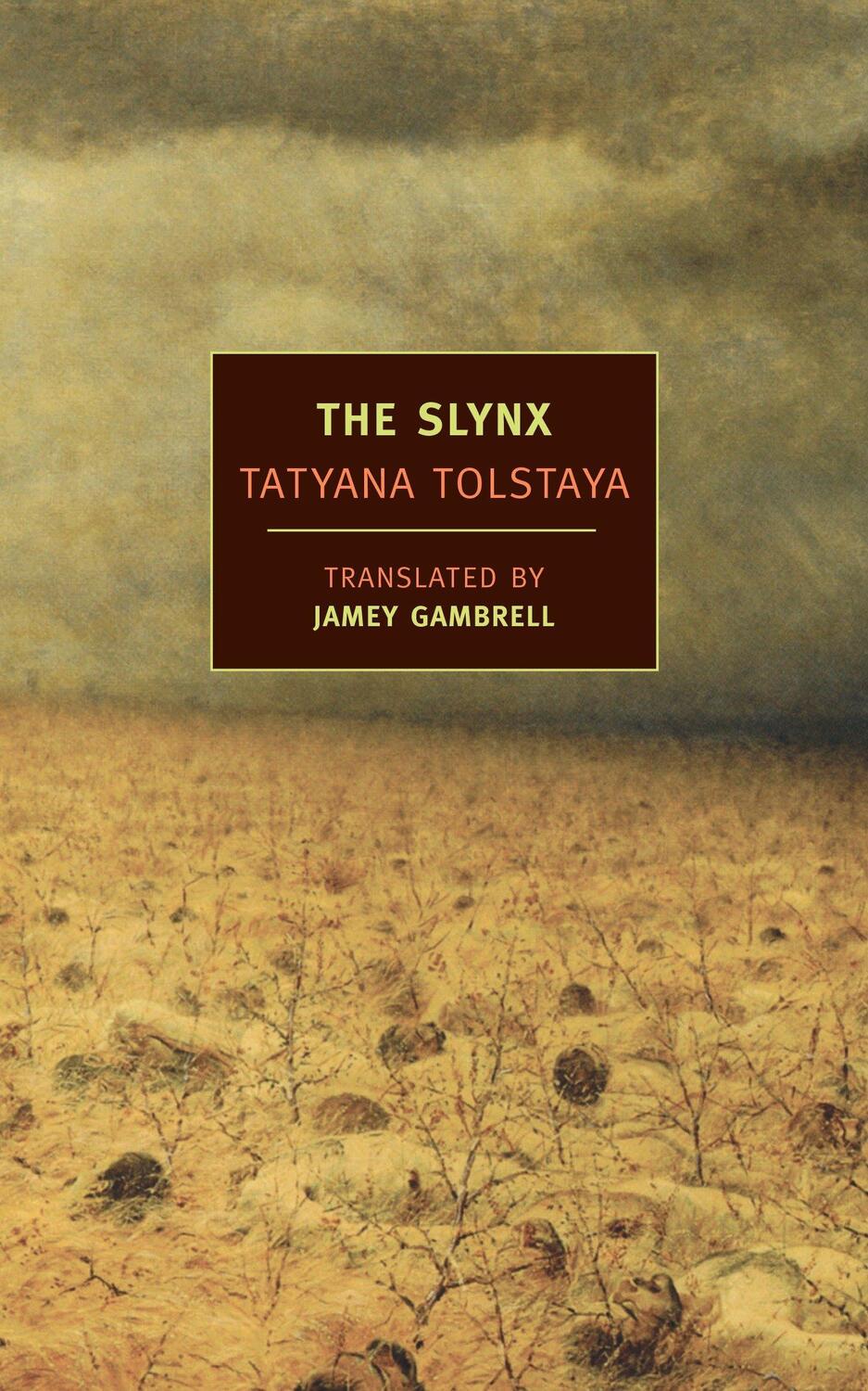 Cover: 9781590171967 | The Slynx | Tatyana Tolstaya | Taschenbuch | Englisch | 2007