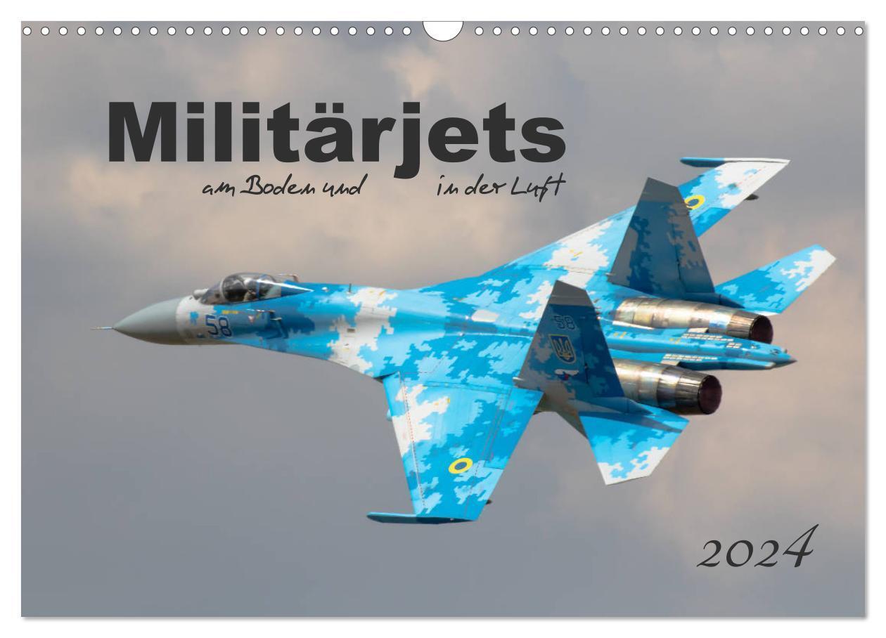Cover: 9783675686465 | Militärjets am Boden und in der Luft (Wandkalender 2024 DIN A3...