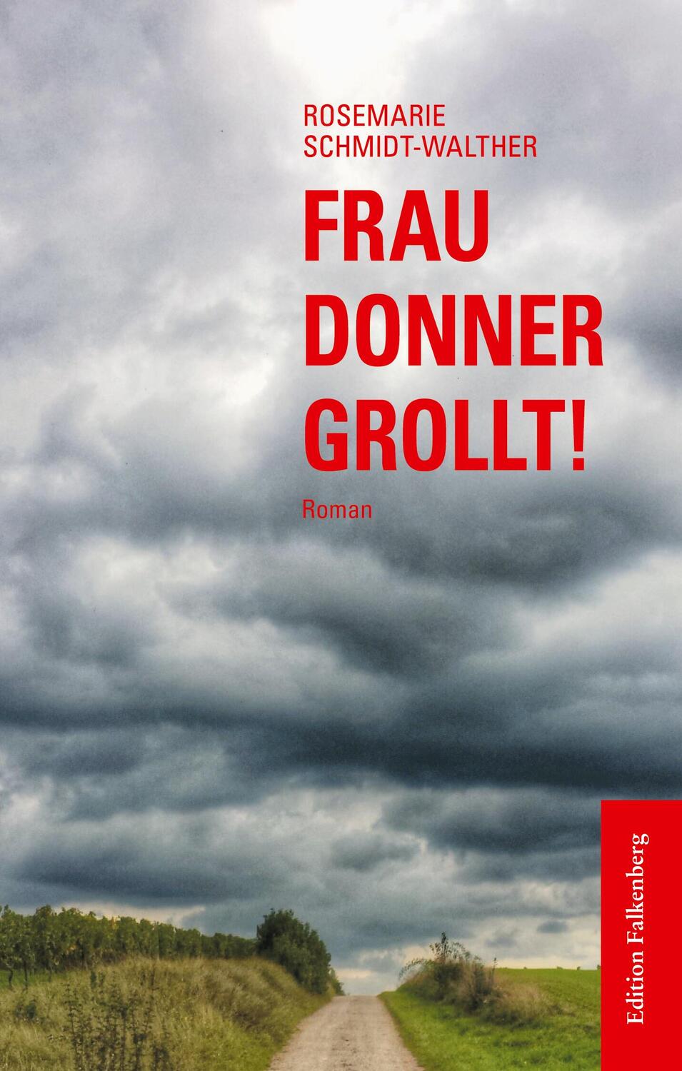Cover: 9783954942527 | Frau Donner grollt! | Roman | Rosemarie Schmidt-Walther | Taschenbuch