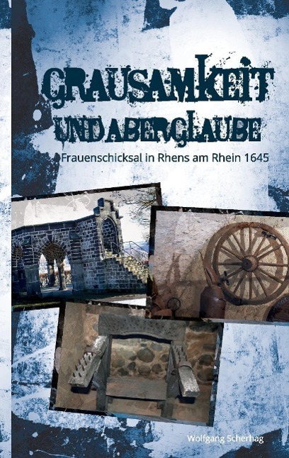 Cover: 9783732328475 | Grausamkeit und Aberglaube | Frauenschicksal in Rhens am Rhein | Buch