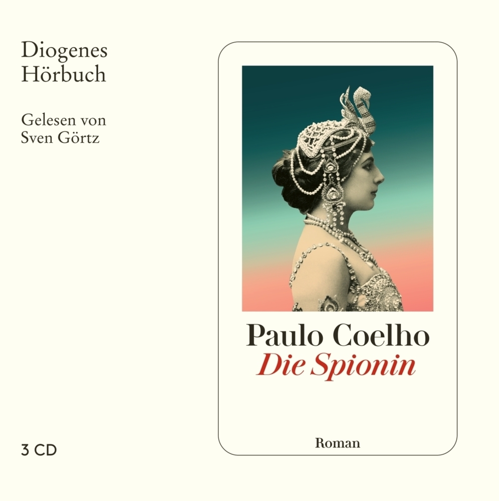 Cover: 9783257803778 | Die Spionin, 3 Audio-CD | Paulo Coelho | Audio-CD | 203 Min. | Deutsch