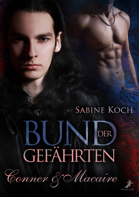 Cover: 9783960891222 | Bund der Gefährten: Conner & Macaire | Sabine Koch | Taschenbuch
