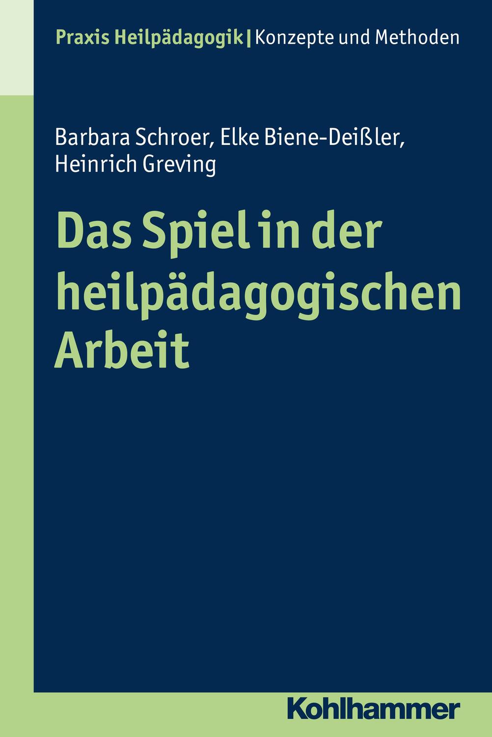 Cover: 9783170258907 | Das Spiel in der heilpädagogischen Arbeit | Heinrich Greving (u. a.)