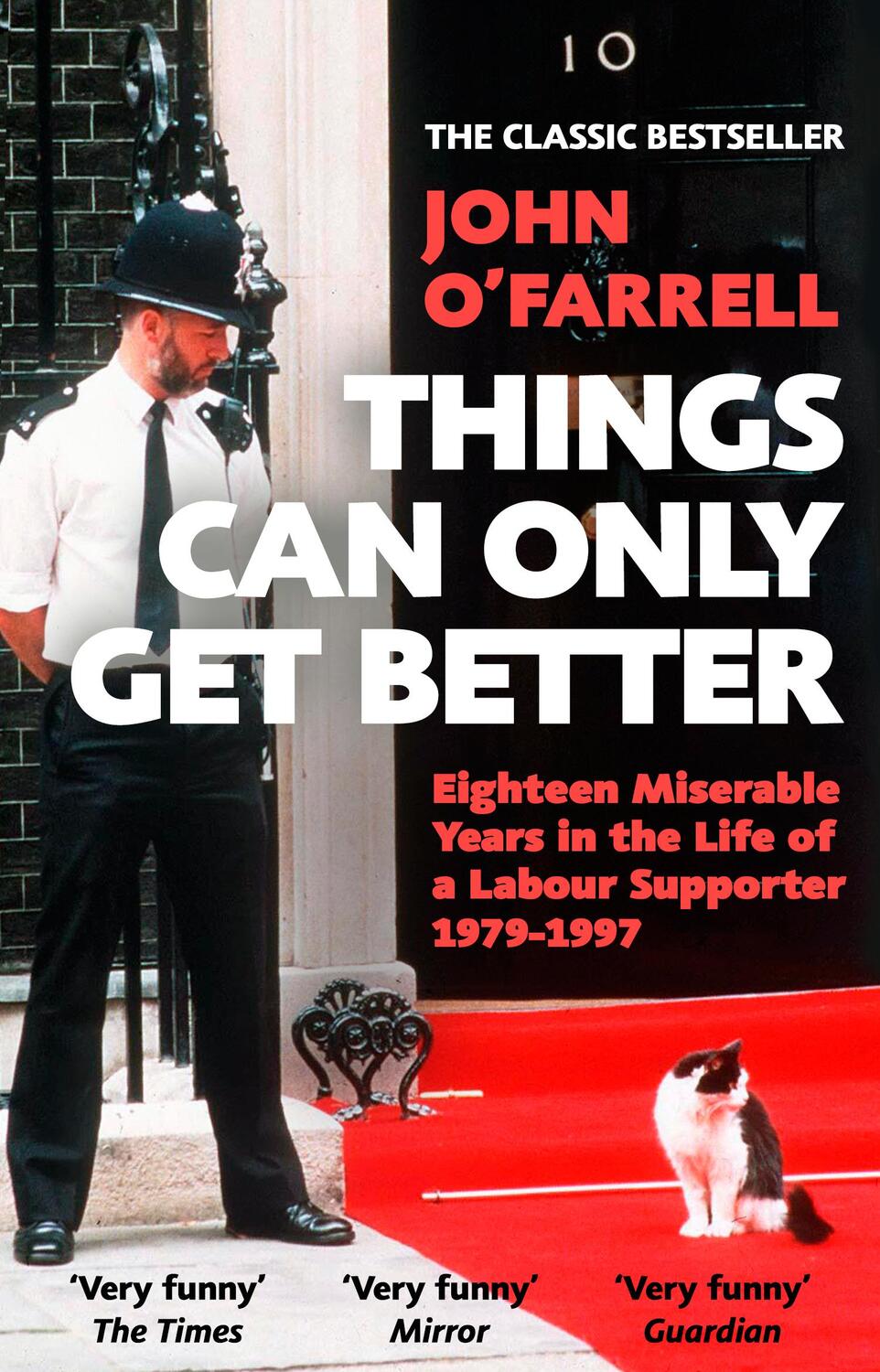 Cover: 9781784163211 | Things Can Only Get Better | John O'Farrell | Taschenbuch | Englisch