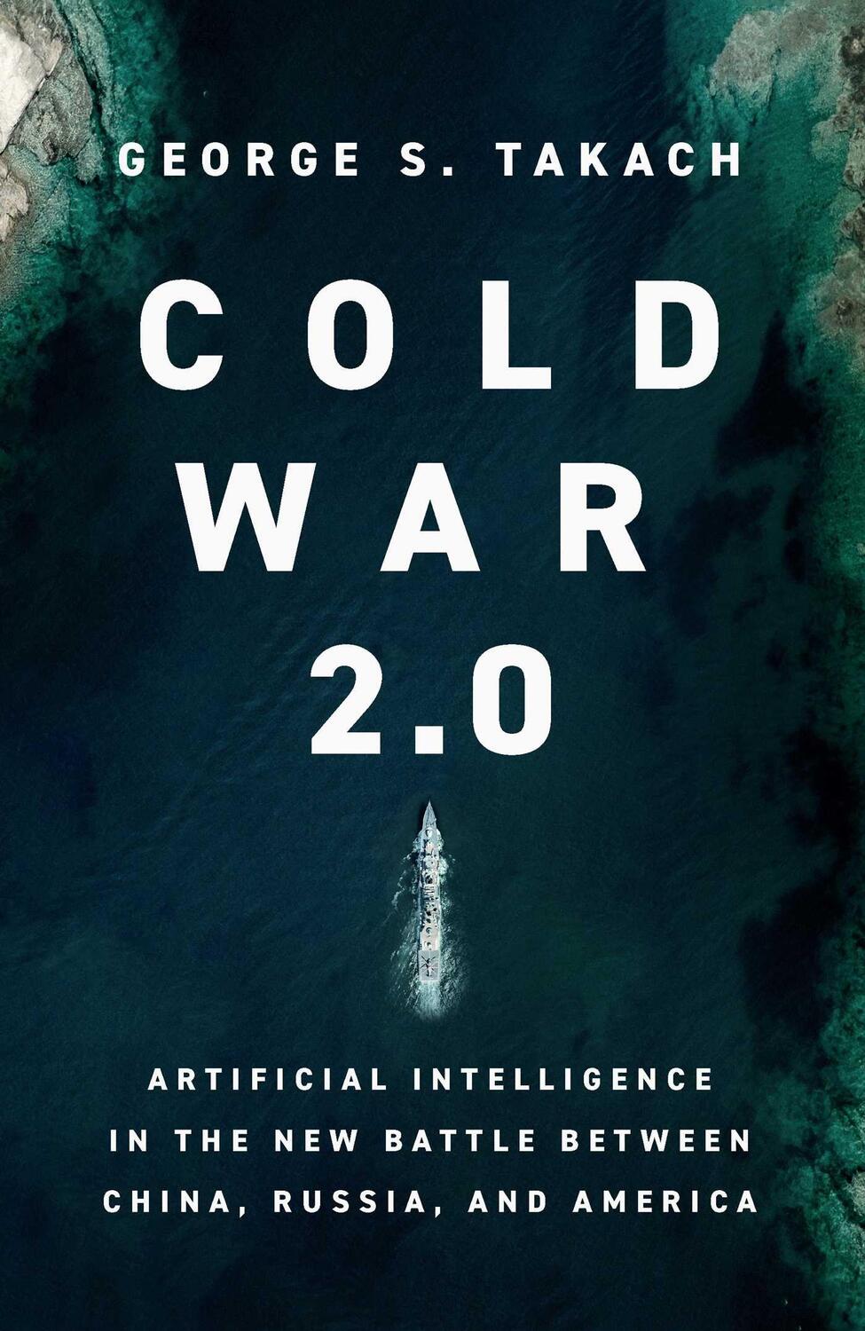 Cover: 9781639365630 | Cold War 2.0 | George S. Takach | Buch | 2024 | Pegasus Books