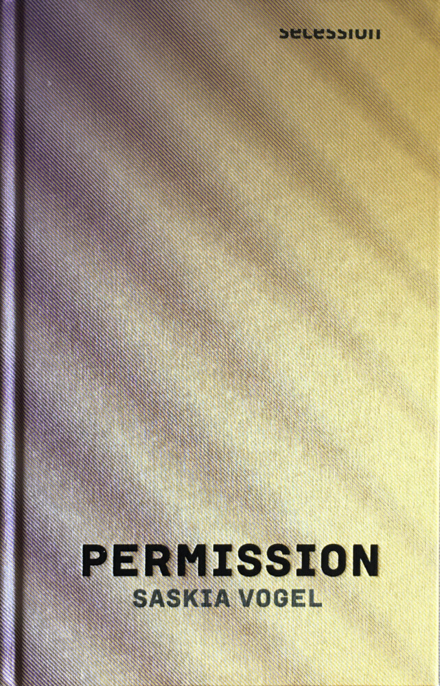 Cover: 9783966390248 | Permission | Roman | Saskia Vogel | Buch | Mit Lesebändchen | 240 S.